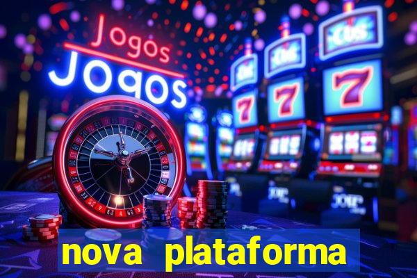 nova plataforma pagando muito